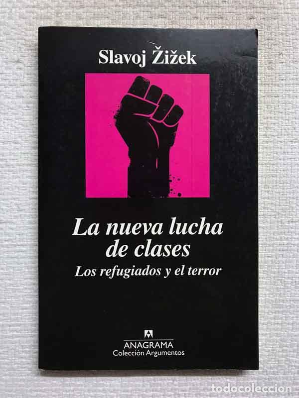 Libri di seconda mano: La nueva lucha de clases. Los refugiados y el terror - Slavoj Zizek