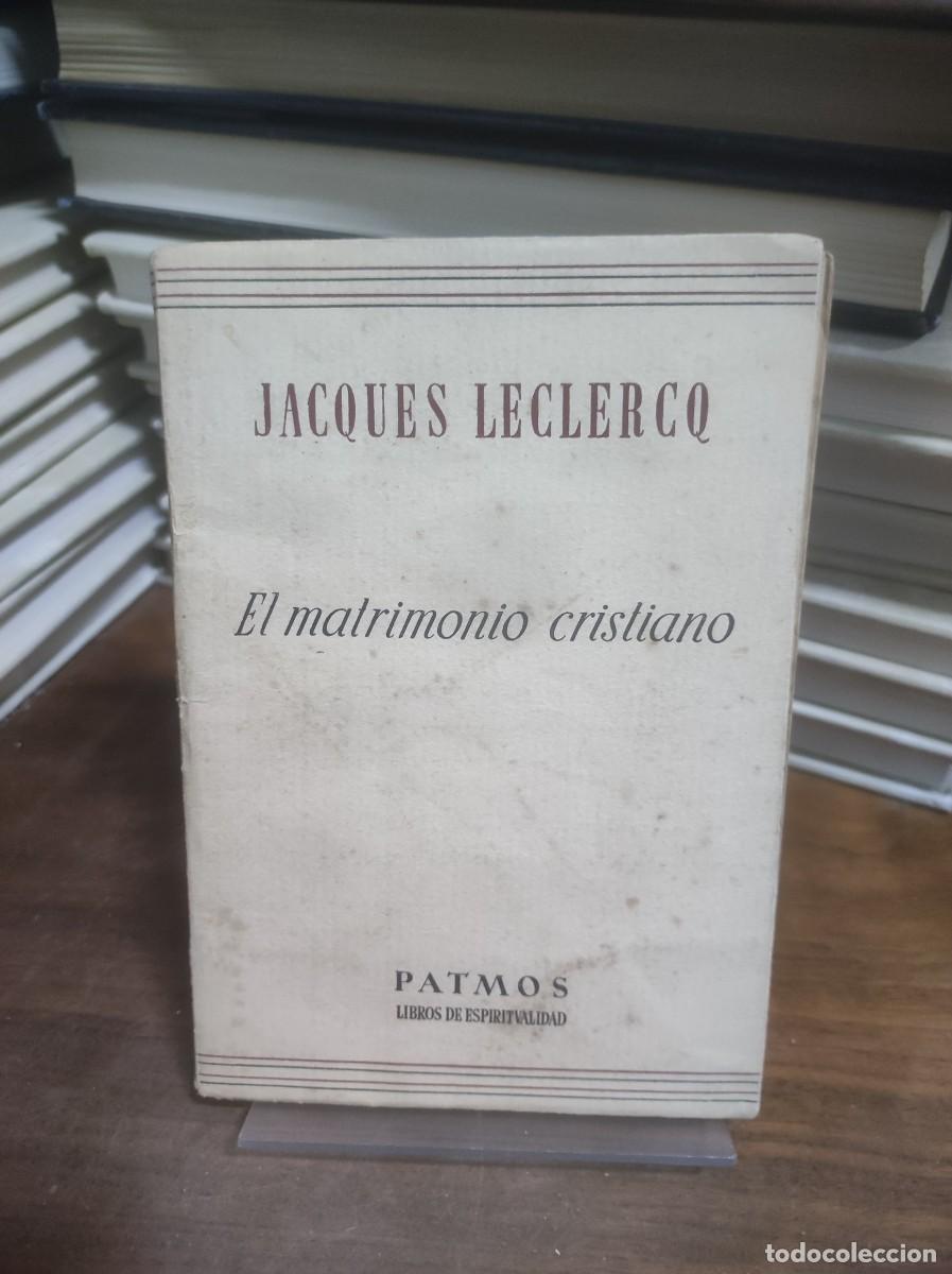 Libros: El matrimonio cristiano Jacques Leclercq - Foto 1