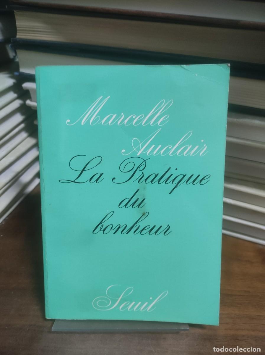 Libros: La Pratique du bonheur Marcelle Auclair - Foto 1