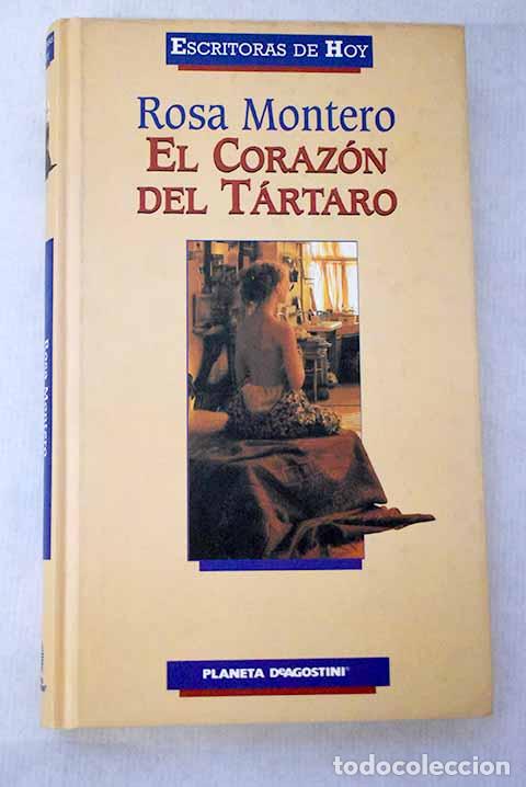 Libros: El coraz&oacute;n del t&aacute;rtaro.- Montero, Rosa - Foto 1