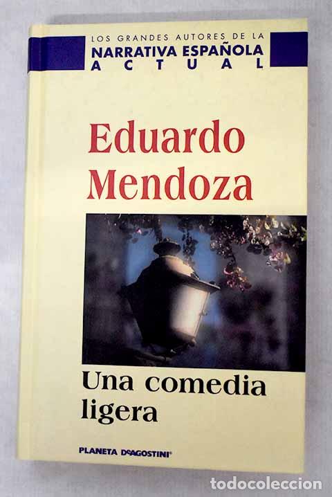 Libros: Una comedia ligera: Mendoza, Eduardo.- Mendoza, Eduardo