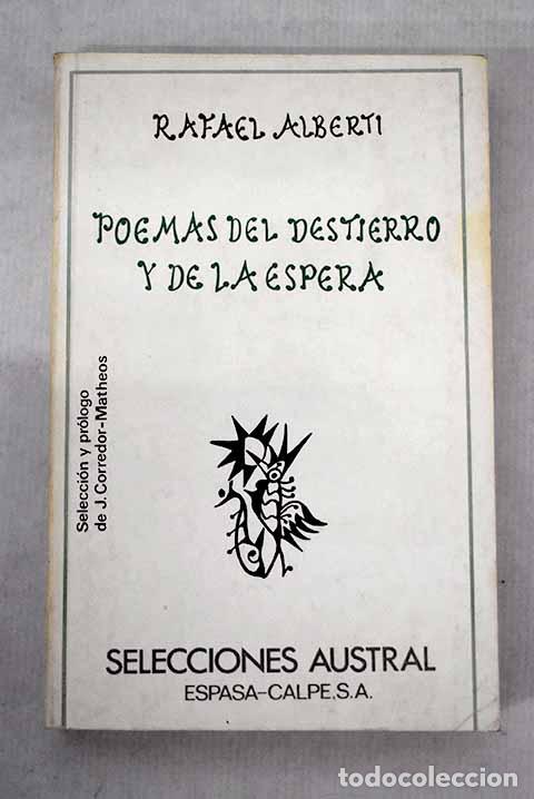 Libros: Poemas del destierro y de la espera: (antolog&iacute;a).- Alberti, Rafael