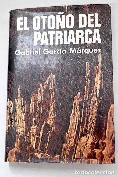 Libros: El oto&ntilde;o del patriarca.- Garc&iacute;a M&aacute;rquez, Gabriel