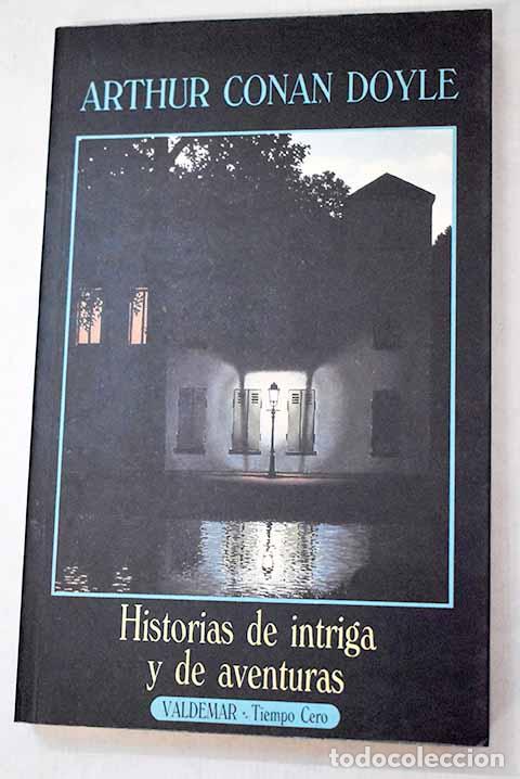 Libros: Historias de intriga y de aventuras.- Conan-Doyle, Arthur - Foto 1
