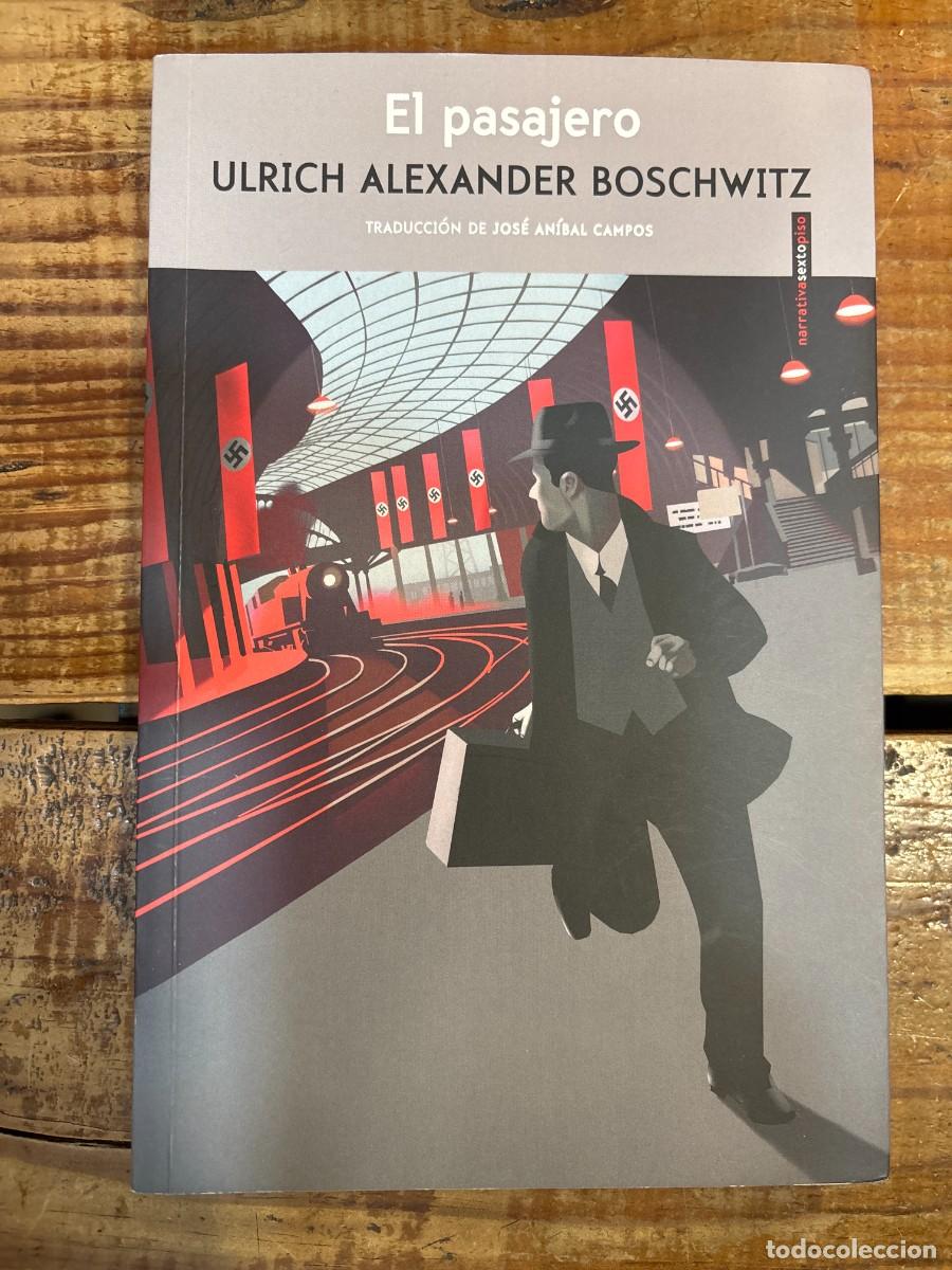 Libros: El pasajero Boschwitz, Ulrich Alexander - Foto 1