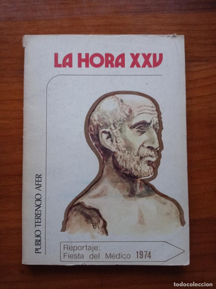 Libros: La hora XXV n&ordm; 212 - Publio Terencio Afer - Fiesta del M&eacute;dico 1974