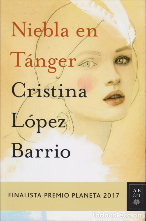 Libri di seconda mano: NIEBLA EN T&Aacute;NGER - CRISTINA L&Oacute;PEZ BARRIO