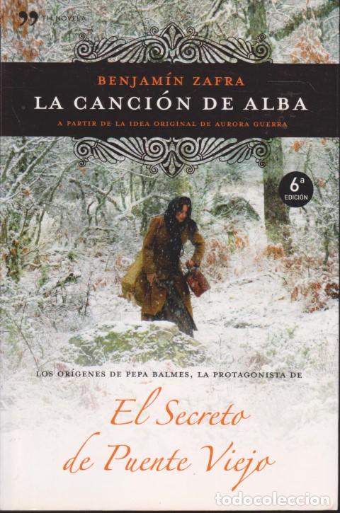 Libros: LA CANCI&Oacute;N DE ALBA - BENJAM&Iacute;N ZAFRA - Foto 1