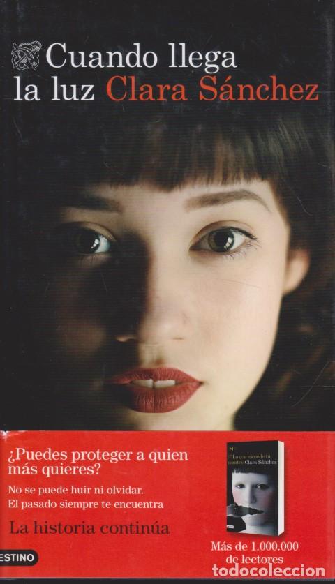 Libros: CUANDO LLEGA LA LUZ - CLARA S&Aacute;NCHEZ - Foto 1