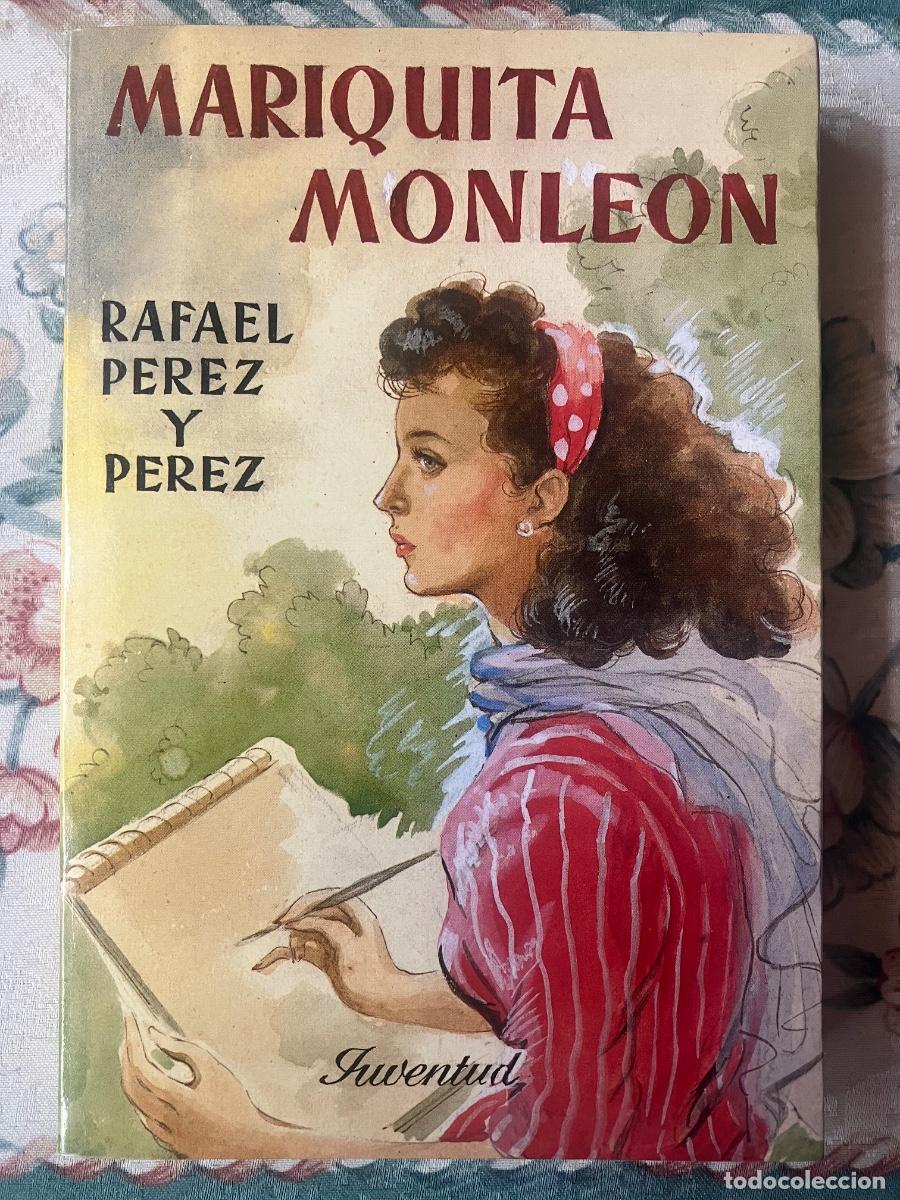 Libros: Mariquita Monleon. Rafael P&eacute;rez y P&eacute;rez - Foto 1