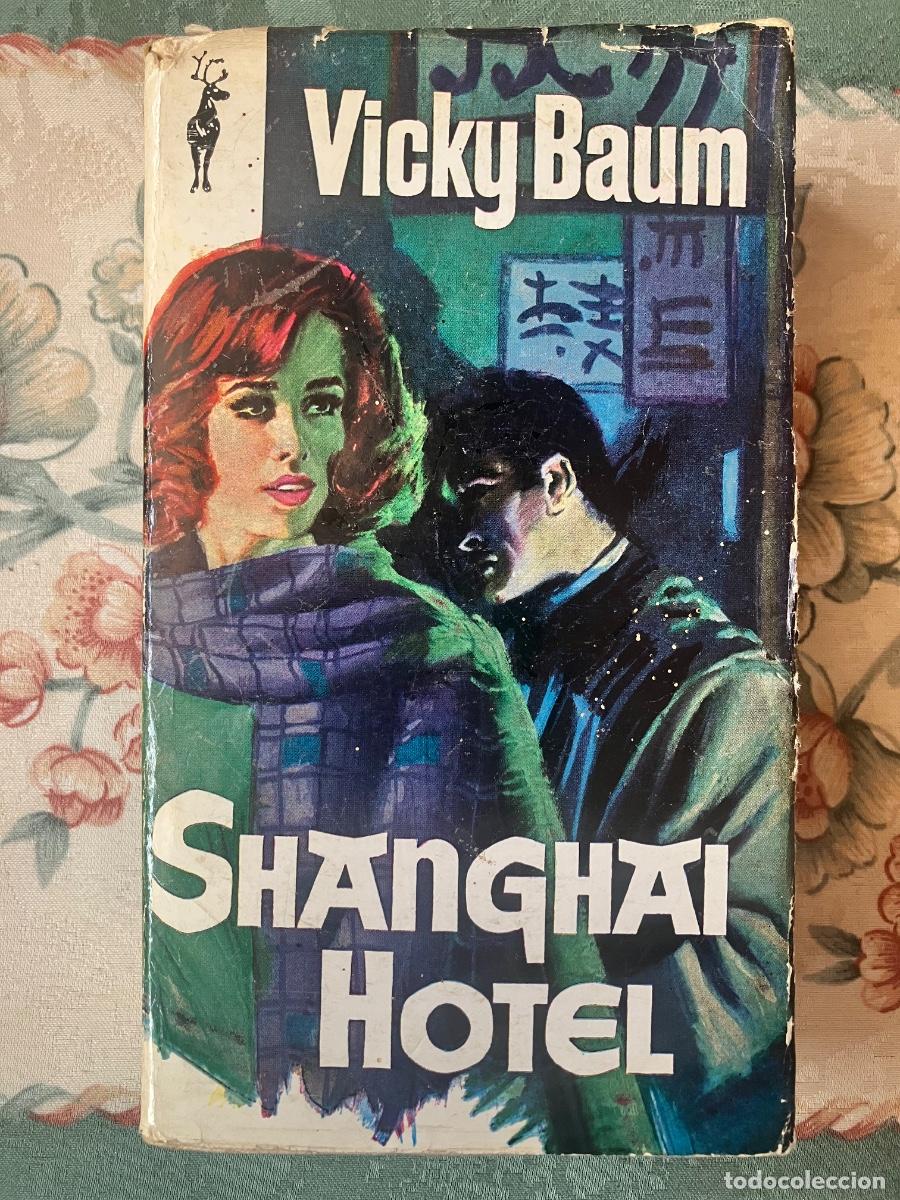 Libros: Shanghai Hotel. Vicky Baum - Foto 1