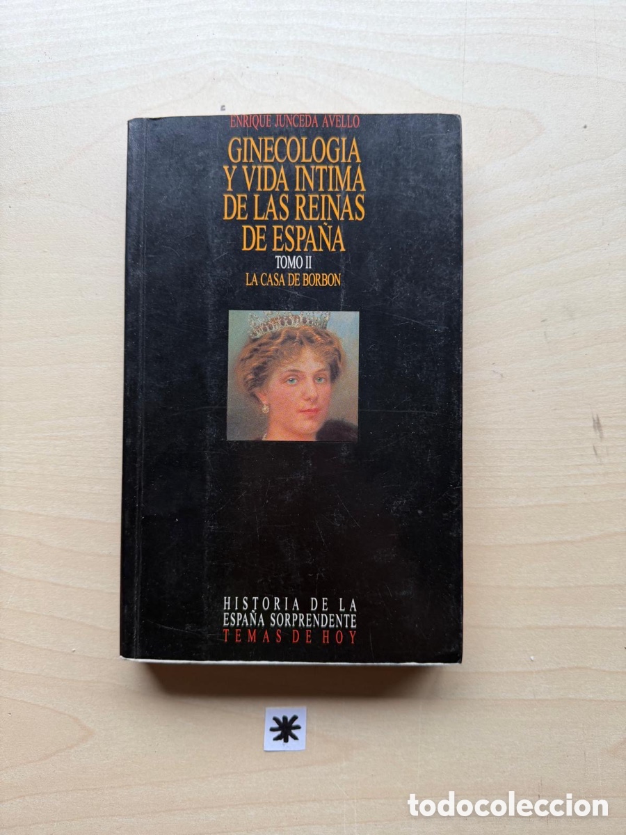 Libros: Ginecolog&iacute;a y vida &iacute;ntima de las reinas de Espa&ntilde;a - Foto 1
