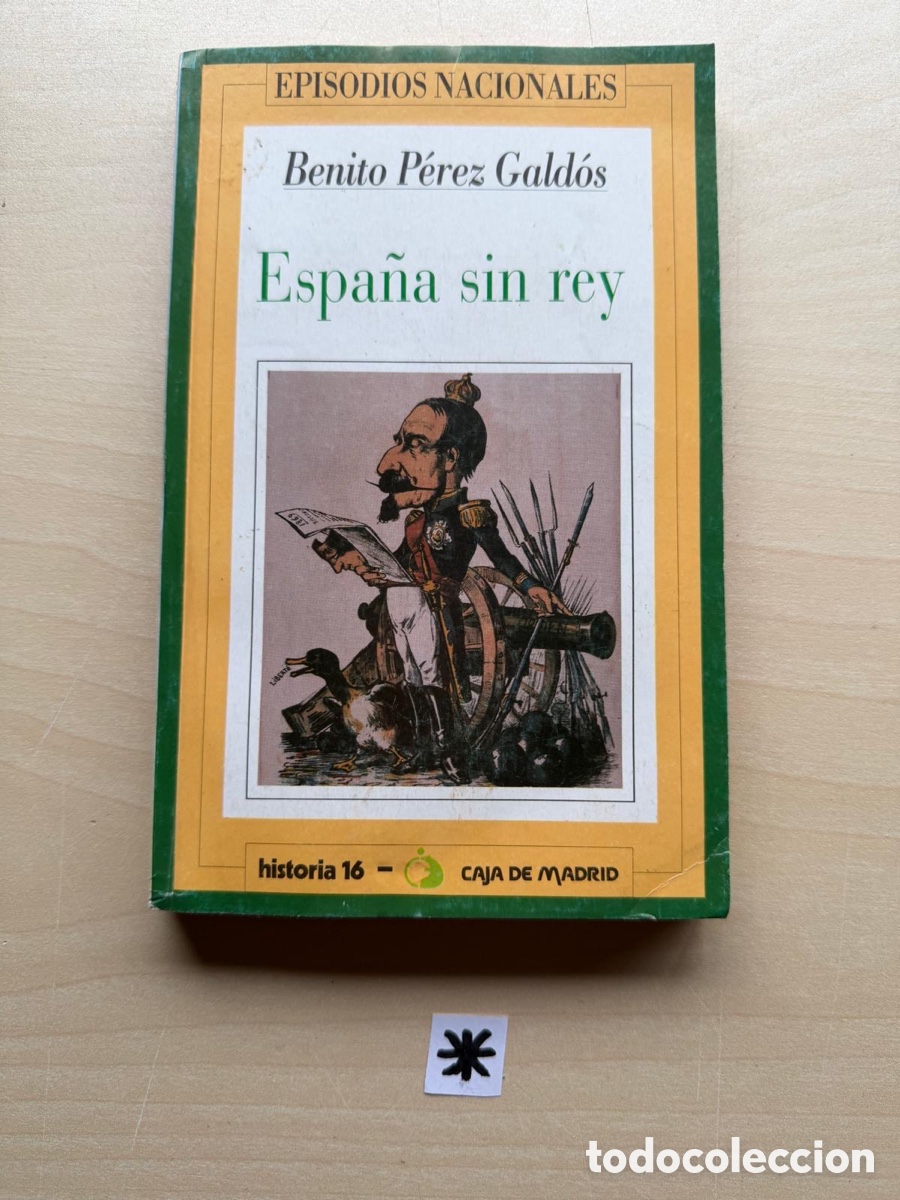 Libros: Benito P&eacute;rez Gald&oacute;s Espa&ntilde;a sin rey - Foto 1