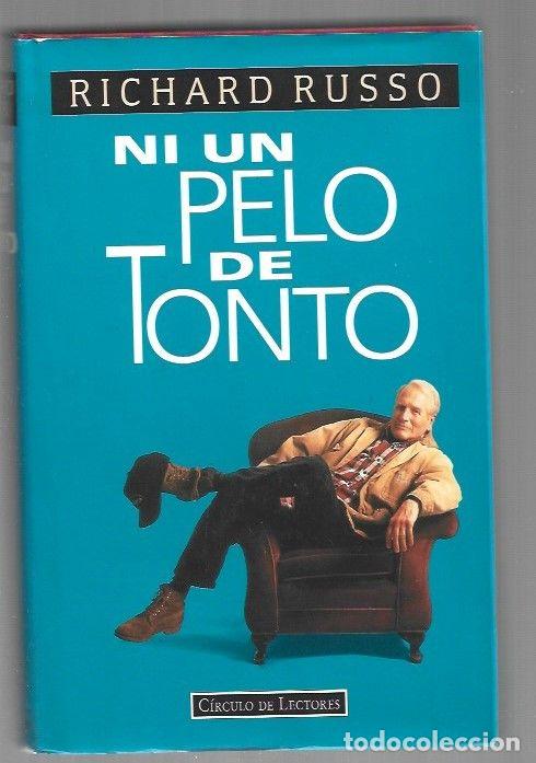 Libros: NI UN PELO DE TONTO - RUSSO, RICHARD - Foto 1