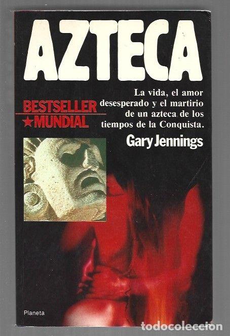Libros: AZTECA - JENNINGS, GARY - Foto 1