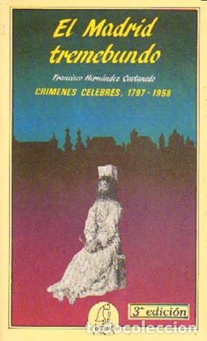 Libros: El Madrid tremebundo - HERNANDEZ CASTANEDO, Francisco.- - Foto 1