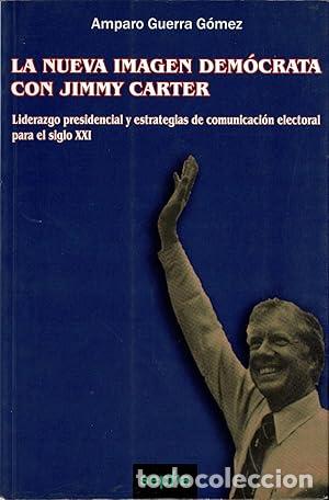 Libros: La nueva imagen dem&oacute;crata con Jimmy Carter - Foto 1