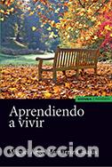 Libros: APRENDIENDO A VIVIR - MUNARRIZ, MIGUEL ANGEL, - Foto 1