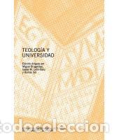 Libros: TEOLOG&Iacute;A Y UNIVERSIDAD - BRUGAROLAS, MIGUEL, - Foto 1
