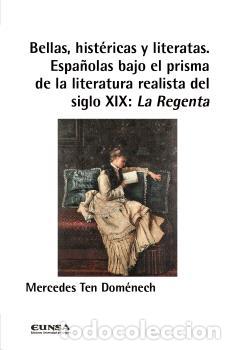 Libros: BELLAS, HIST&Eacute;RICAS Y LITERATAS - TEN DOM&Eacute;NECH, MERCEDES
