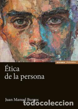 Libros: ETICA DE LA PERSONA - JUAN MANUEL BURGOS,