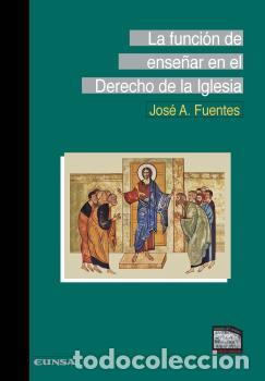 Libros: FUNCION DE ENSE&Ntilde;AR EN EL DERECHO DE LA IGLESIA, LA - FUENTES, JOSE ANTONIO, - Foto 1