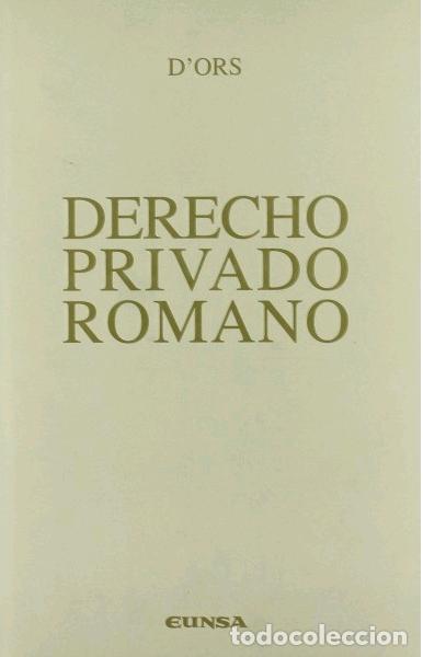 Libros: DERECHO PRIVADO ROMANO - &Aacute;LVARO DORS, - Foto 1