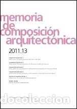 Libros: MEMORIA DE COMPOSICION ARQUITECTONICA 2011.13 - VVAA - Foto 1
