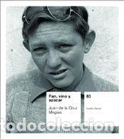 Libros: PAN VINO Y AZUCAR - DE LA CRUZ MEGIAS, JUAN,