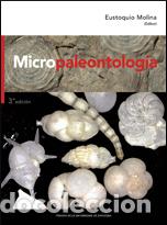 Libros: MICROPALEONTOLOG&Iacute;A - MOLINA, EUSTOQUIO (EDITOR), - Foto 1