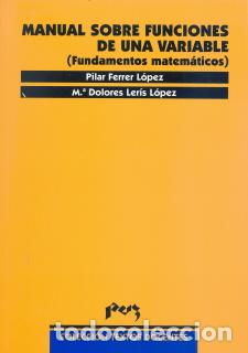 Libros: MANUAL SOBRE FUNCIONES DE UNA VARIABLE - FERRER LOPEZ, PILAR, - Foto 1