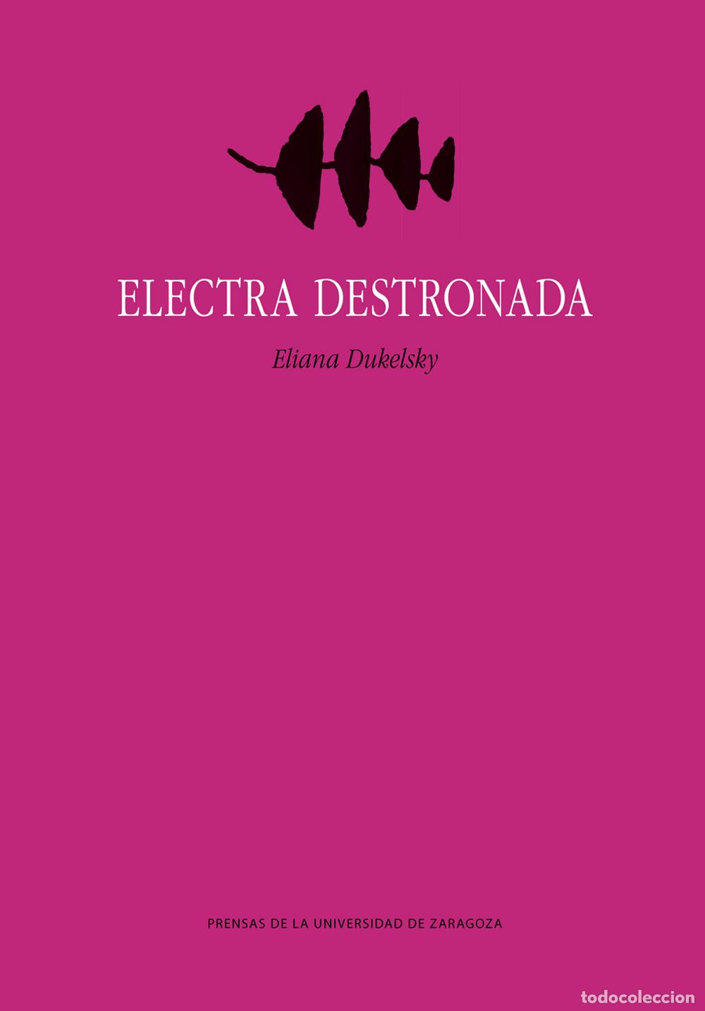 Libros: ELECTRA DESTRONADA - DUKELSKY, ELIANA - Foto 1