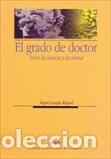 Libros: GRADO DE DOCTOR, EL - LONGAS, MIGUEL ANGEL, - Foto 1