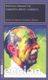 Libros: NARRATIVA BREVE COMPLETA - GIL LOPEZ, ILDEFONSO-MANUEL, - Foto 1