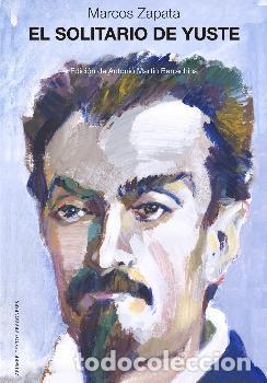 Libros: EL SOLITARIO DE YUSTE - ZAPATA, MARCOS - Foto 1