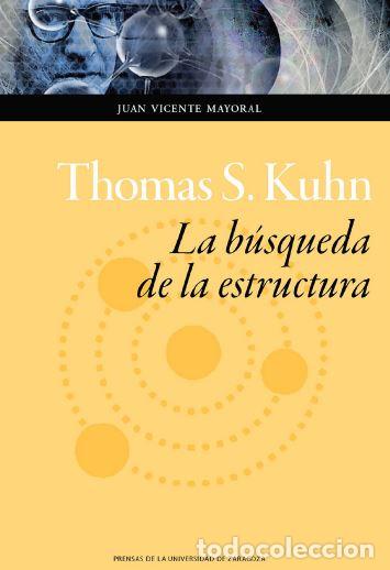Libri di seconda mano: THOMAS S. KUHN/LA BUSQUEDA DE LA ESTRUCTURA - MAYORAL, JUAN VICENTE,