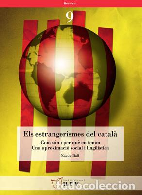 Libros: ELS ESTRANGERISMES DEL CATAL&Agrave; - RULL, XAVIER, - Foto 1