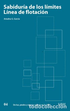 Libri di seconda mano: SABIDUR&Iacute;A DE LOS L&Iacute;MITES. L&Iacute;NEA DE FLOTACI&Oacute;N - GARC&Iacute;A GARC&Iacute;A, ARIADNA