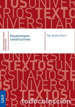 Libri di seconda mano: PASATIEMPOS CONSTRUCTIVOS - N&Uacute;&Ntilde;EZ MART&Iacute;, PAZ