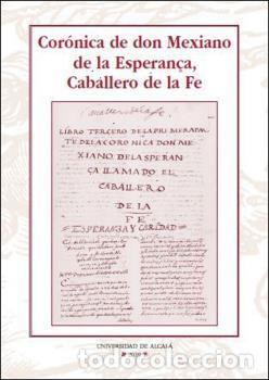 Libros: COR&Oacute;NICA DE DON MEXIANO DE LA ESPERAN&Ccedil;A, CABALLERO DE LA FE - VVAA - Foto 1