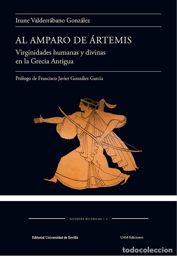 Libros: AL AMPARO DE &Aacute;RTEMIS - VALDERR&Aacute;BANO GONZ&Aacute;LEZ, IRUNE - Foto 1