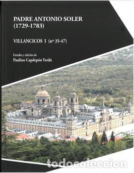 Libros: PADRE ANTONIO SOLER (1729-1783) VILLANCICOS I (N&ordm; 35-47) - SOLER, ANTONIO,