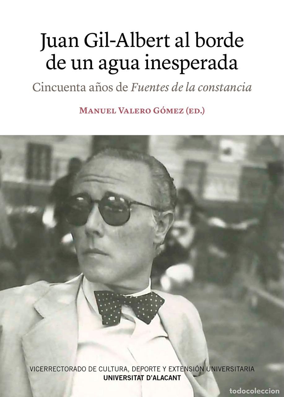 Libros: JUAN GIL-ALBERT AL BORDE DE UN AGUA INESPERADA - VVAA - Foto 1