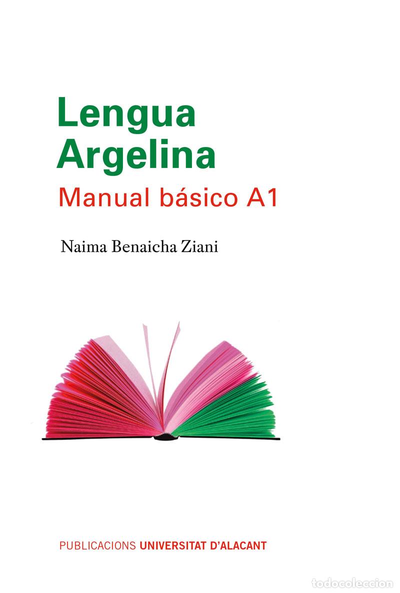 Libros: LENGUA ARGELINA - BENAICHA ZIANI, NAIMA, - Foto 1