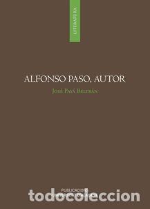 Libros: ALFONSO PASO, AUTOR - PAY&Aacute; BELTR&Aacute;N, JOS&Eacute;, - Foto 1
