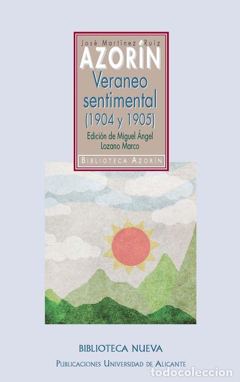 Libros: VERANEO SENTIMENTAL (1904 Y 1905) - MART&Iacute;NEZ RUIZ, JOS&Eacute; - Foto 1