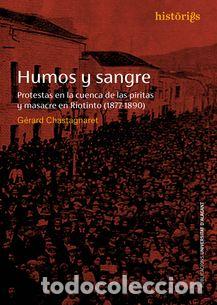 Libros: HUMOS Y SANGRE - CHASTAGNARET G&Eacute;RARD, - Foto 1