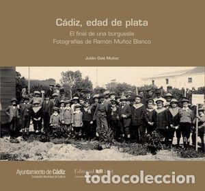Libros: C&Aacute;DIZ, EDAD DE PLATA - OSL&Eacute; MU&Ntilde;OZ, JULI&Aacute;N, - Foto 1