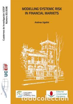 Libros: MODELLING SYSTEMIC RISK IN FINANCIAL MARKETS - UGOLINI, ANDREA, - Foto 1