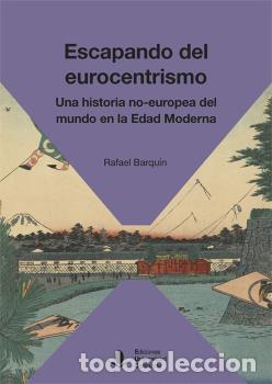 Libros: ESCAPANDO DEL EUROCENTRISMO. - BARQUIN GIL, RAFAEL, - Foto 1